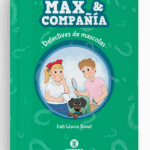 Max Y Compañía: Detectives De Mascotas